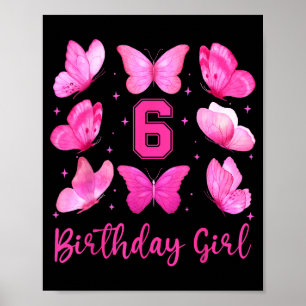 Pink Butterfly 6th Birthday Girl Coquette 6 Year O Poster