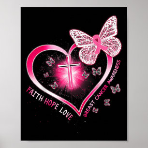 Pink Butterfly Cross Faith Hope Love Breast Cancer Poster