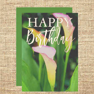 Pink Calla Lillies Happy Birthday Foil Holiday Card