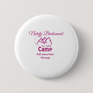 Pink camp bridesmaid add name date year bacheloret 6 cm round badge