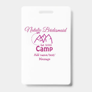 Pink camp bridesmaid add name date year bacheloret ID badge
