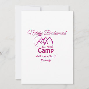 Pink camp bridesmaid add name date year bacheloret invitation