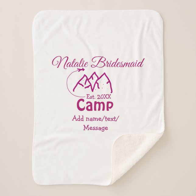 Pink camp bridesmaid add name date year bacheloret sherpa blanket (Front)