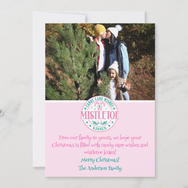 Pink Candy Cane Wishes and Mistletoe Kisses Holiday Card (Front)