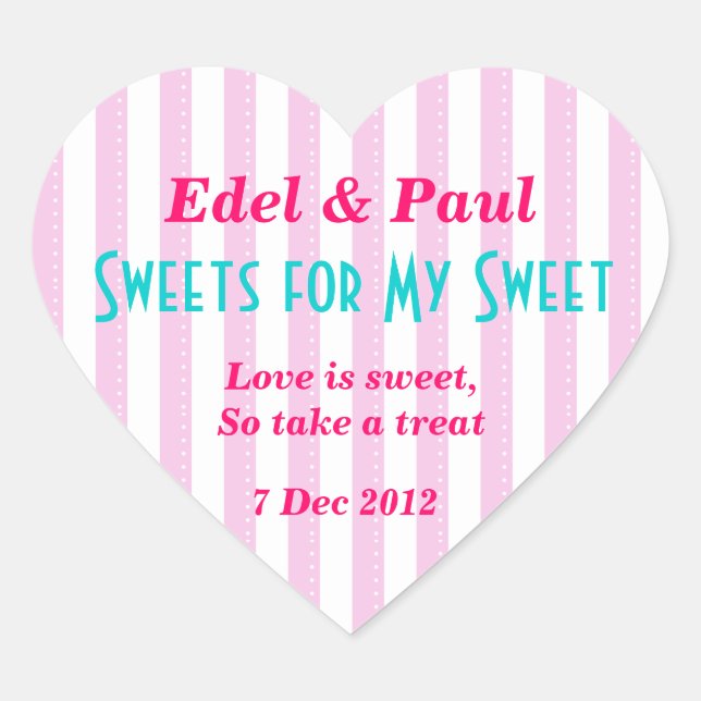 Pink candystripe "Sweets for my Sweet" Sticker (Front)