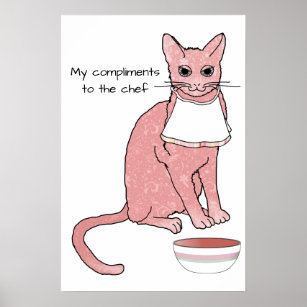 Pink Cat in Kitchen Pays Compliments to Chef Poster