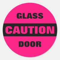 Pink Caution Glass Door Sign