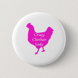 Pink Certifiable Crazy Chicken Lady Funny Humourou 6 Cm Round Badge