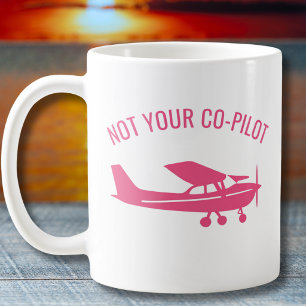 Pink Cessna Aeroplane Not Your Co-Pilot Funny Fema Coffee Mug