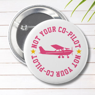 Pink Cessna Airplane Not Your Co-Pilot Funny Girl 6 Cm Round Badge