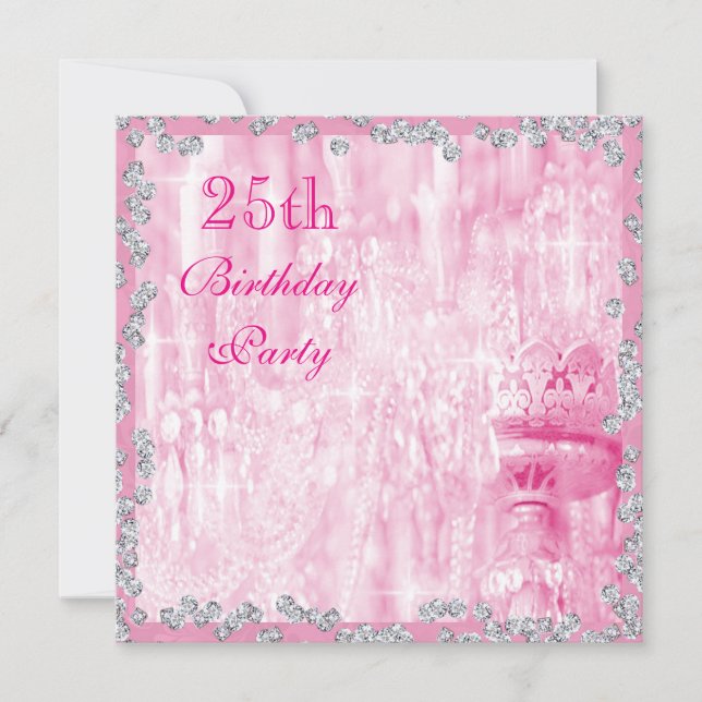 Pink Chandelier & Diamonds 25th Birthday Invitation (Front)