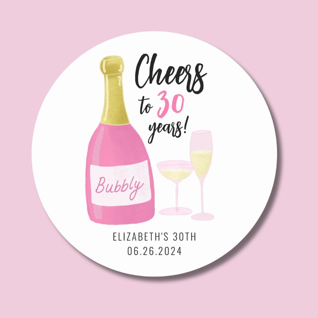 Pink Cheers to 30 years bubbly 30th birthday party Classic Round Sticker (Cheers to 30 years pink champagne stickers.  Full 30th birthday party range collection.)