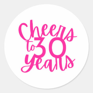 Pink Cheers to 30 Years Sticker