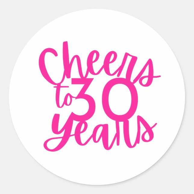 Pink Cheers to 30 Years Sticker (Front)