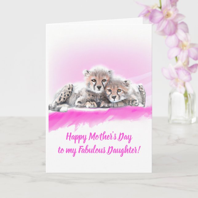 Pink Cheetah Cubs Fabulous Daughter Mother's Day Card (Orchid)