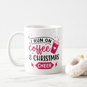 Pink Christmas Run on Coffee and Christmas Cheer Mug