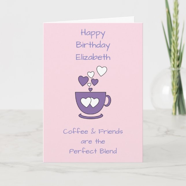 Pink Coffee & Friends Birthday greeting Card (Front)