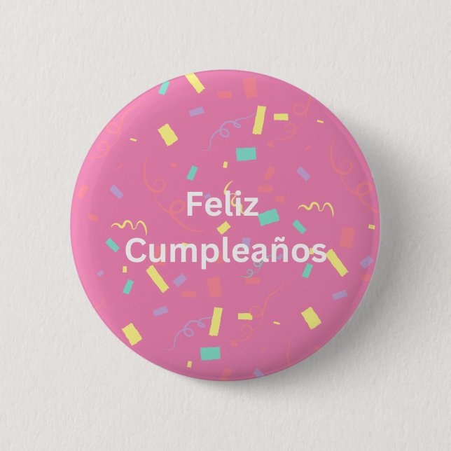 Pink Confetti Background Feliz Cumpleaños 6 Cm Round Badge (Front)