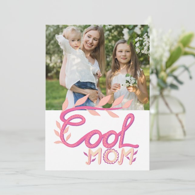 Pink Cool Mum Hand Lettering Mother`s Day Photo Holiday Card (Standing Front)