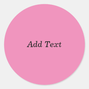 Pink Create Your Own Add Text Template Classic Round Sticker