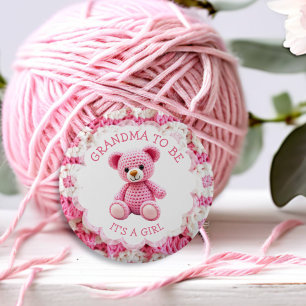 Pink Crocheted Teddy Bear   Grandma to Be 6 Cm Round Badge