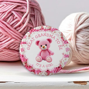 Pink Crocheted Teddy Bear   Great Grandma to Be 6 Cm Round Badge