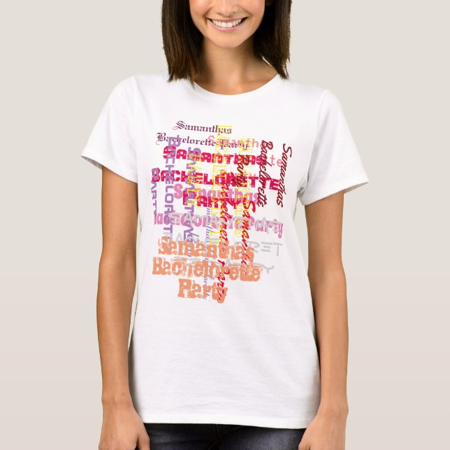 Pink custom text bachelorette party T-Shirt (Front)