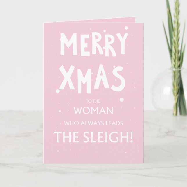 Pink, cute, sassy Christmas Card for women (Front)