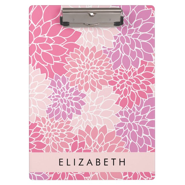 Pink Dahlia Flowers, Pattern Of Flowers, Your Name Clipboard (Front)