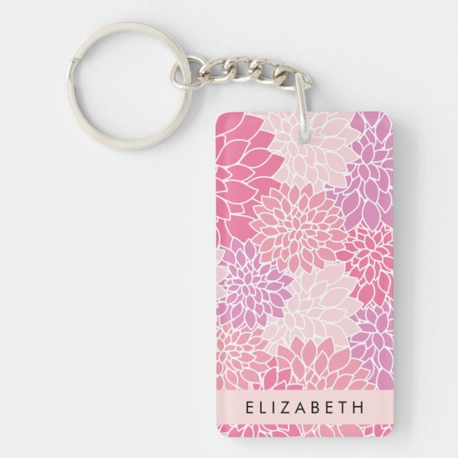 Pink Dahlia Flowers, Pattern Of Flowers, Your Name Key Ring (Front)