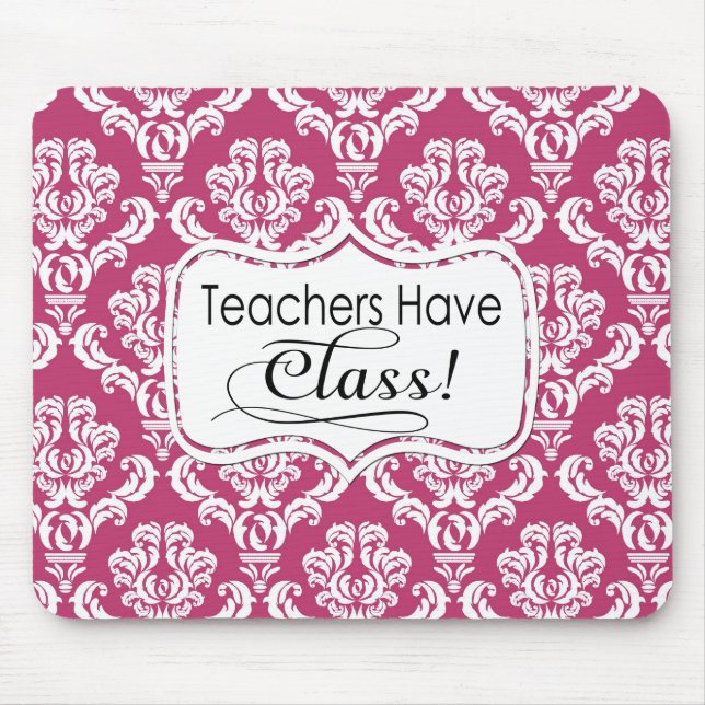Pink Damask, Teachers Have Class Mouse Mat (Front)