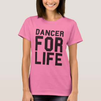 Pink Dancer for Life T-Shirt