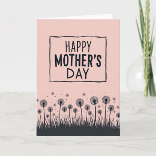 Pink Dandelion Mothers Day Card