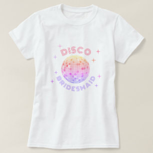 Pink Disco Ball 70s Bachelorette Disco Bridesmaid T-Shirt