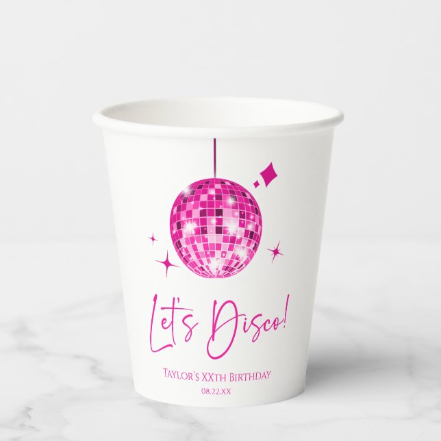 Pink Disco Ball Let's Disco Birthday Party Paper Cups (Front)