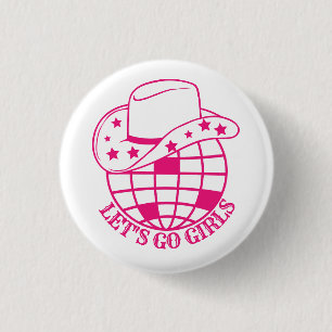 Pink Disco Cowgirl Let's Go Girls 3 Cm Round Badge