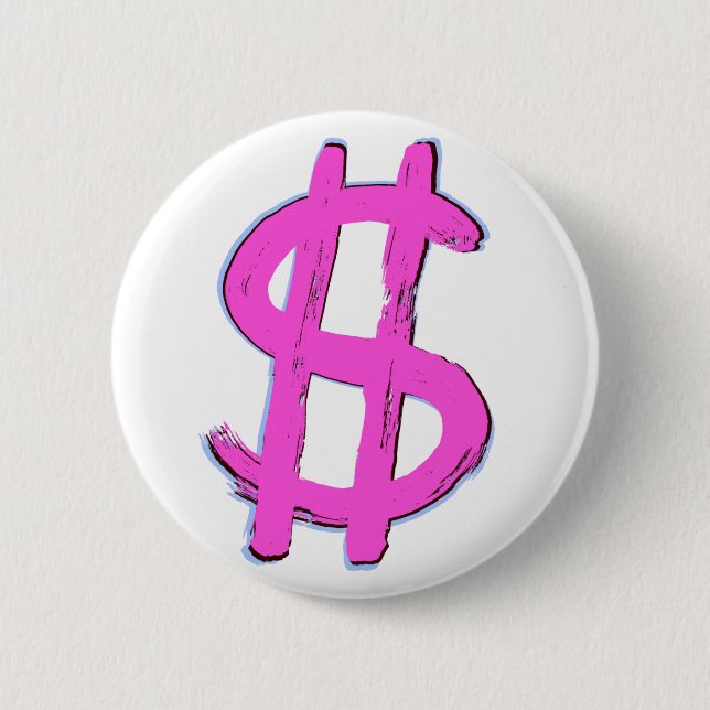 Pink Dollar Sign 6 Cm Round Badge (Front)