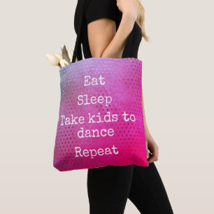 Pink Dots Pattern Eat Sleep Kids To Dance Repeat Tote Bag