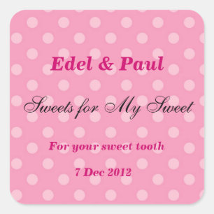 Pink dotty Sweets for my Sweet Sticker