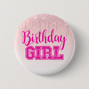 Pink Dripping Glitter/BIRTHDAY GIRL 6 Cm Round Badge