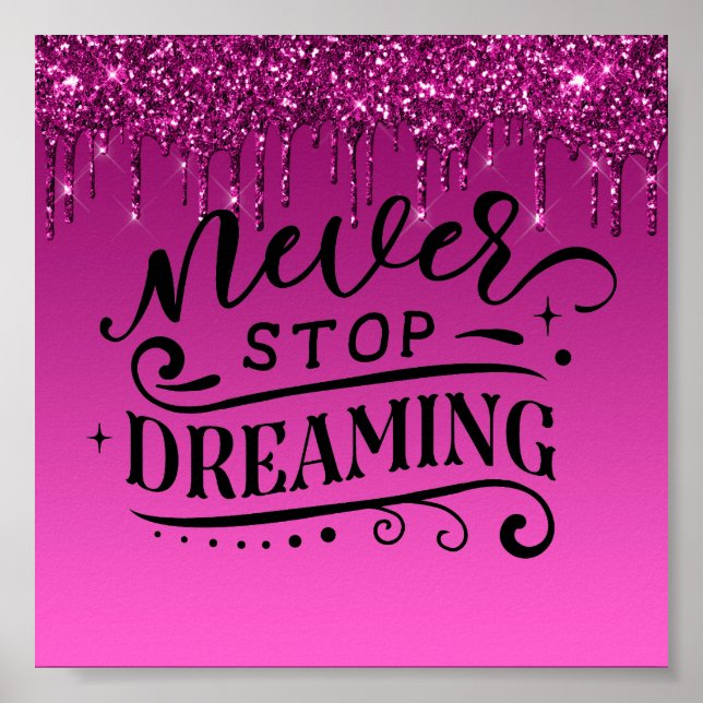 Pink Dripping Glitter Inspirational Quote Poster (Front)