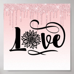 Pink Dripping Glitter Love Sunflower Poster