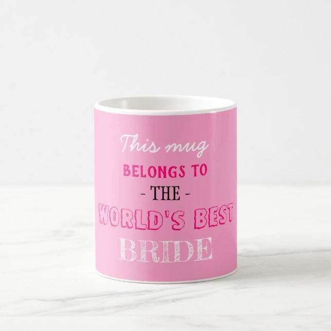 Pink Elegant World Best Gift for Bride Coffee Mug (Center)