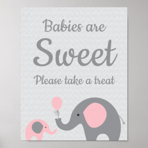 Pink Elephant Babies are Sweet Please Take a Treat Poster