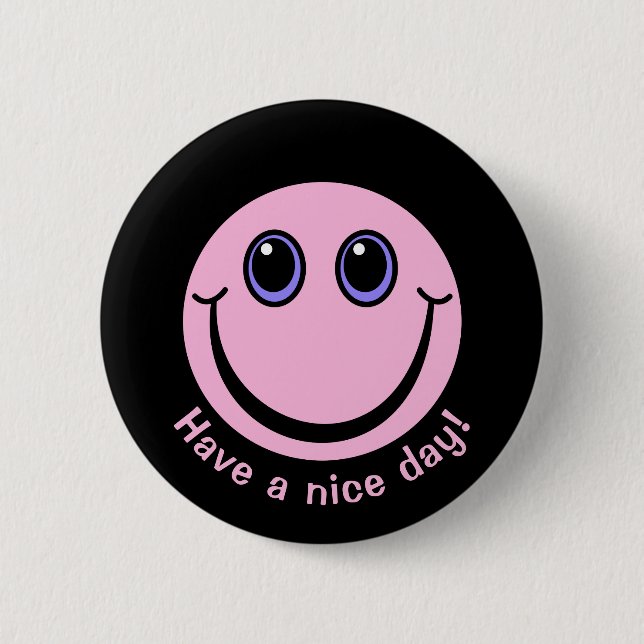 Pink Emoji Face Have a nice day 6 Cm Round Badge (Front)