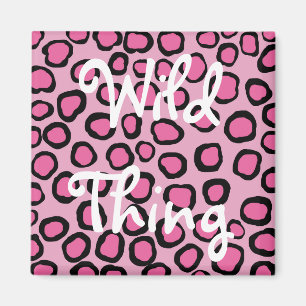 Pink Faux Animal Print Wild Thing Magnet