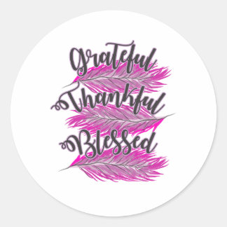 pink feathers grateful thankful blessed classic round sticker