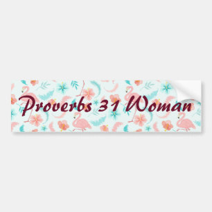Pink Flamingo Proverbs 31 Woman Bumper Sticker