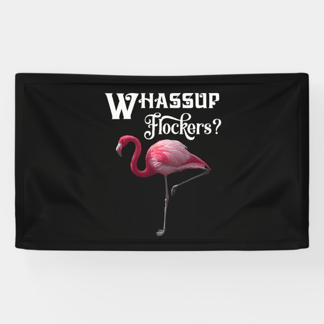 Pink Flamingo - Whassup Flockers_ Banner (Horizontal)
