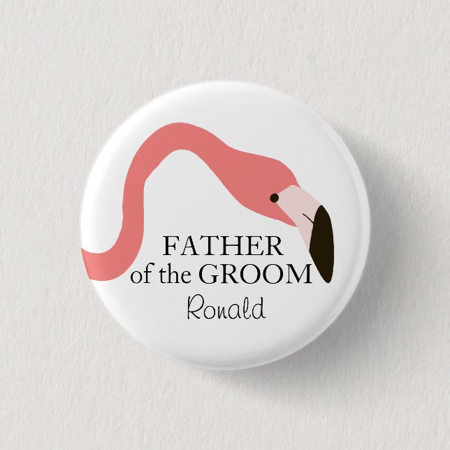 Pink Flamingo Whimsy Father of the Groom 3 Cm Round Badge (Front)